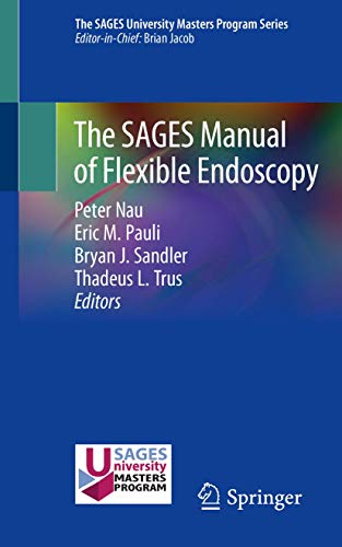 Beispielbild fr The SAGES Manual of Flexible Endoscopy zum Verkauf von Blackwell's