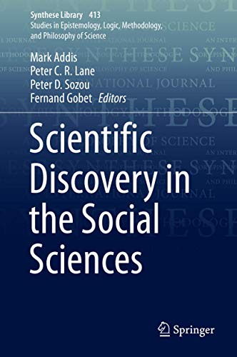 Stock image for Scientific Discovery in the Social Sciences: 413 (Synthese Library, 413) for sale by WorldofBooks