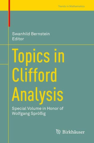 Beispielbild fr Topics in Clifford Analysis : Special Volume in Honor of Wolfgang Sprig zum Verkauf von Blackwell's