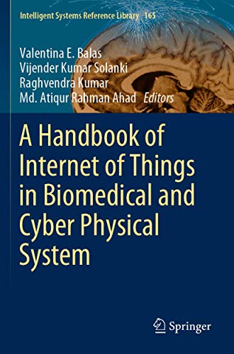 Imagen de archivo de A Handbook of Internet of Things in Biomedical and Cyber Physical System. a la venta por Antiquariat im Hufelandhaus GmbH  vormals Lange & Springer