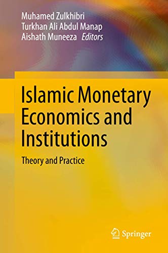 Beispielbild fr Islamic Monetary Economics and Institutions. Theory and Practice. zum Verkauf von Gast & Hoyer GmbH