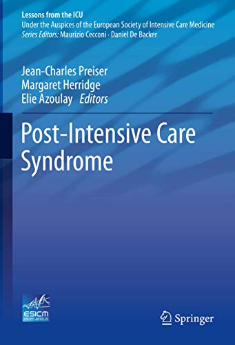 Stock image for Post-Intensive Care Syndrome (Lessons from the ICU) for sale by GF Books, Inc.