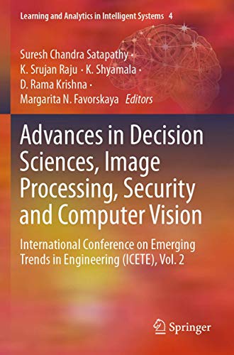 Stock image for Advances in Decision Sciences, Image Processing, Security and Computer Vision: International Conference on Emerging Trends in Engineering (Icete), Vol for sale by ThriftBooks-Dallas
