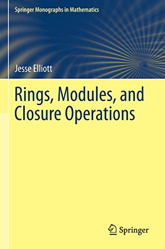 Beispielbild fr Rings, Modules, and Closure Operations. zum Verkauf von Gast & Hoyer GmbH