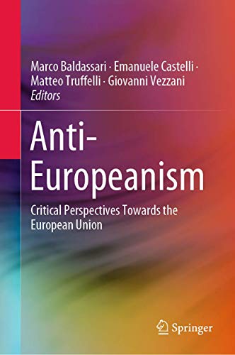 Stock image for Anti-Europeanism: Critical Perspectives Towards the European Union for sale by Lucky's Textbooks