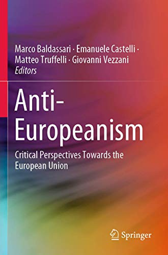 Stock image for Anti-Europeanism: Critical Perspectives Towards the European Union for sale by ThriftBooks-Atlanta