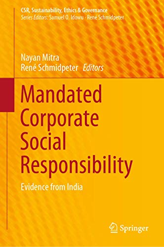 Beispielbild fr Mandated Corporate Social Responsibility: Evidence from India (CSR, Sustainability, Ethics & Governance) zum Verkauf von HPB-Red