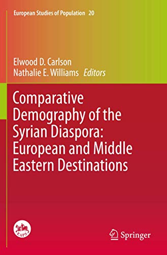 Imagen de archivo de Comparative Demography of the Syrian Diaspora: European and Middle Eastern Destinations a la venta por Ria Christie Collections