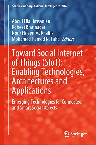 Stock image for Toward Social Internet of Things (SIoT): Enabling Technologies, Architectures and Applications. Emerging Technologies for Connected and Smart Social Objects. for sale by Antiquariat im Hufelandhaus GmbH  vormals Lange & Springer
