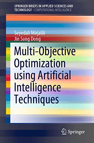 9783030248345: Multi-Objective Optimization using Artificial Intelligence Techniques (SpringerBriefs in Applied Sciences and Technology)