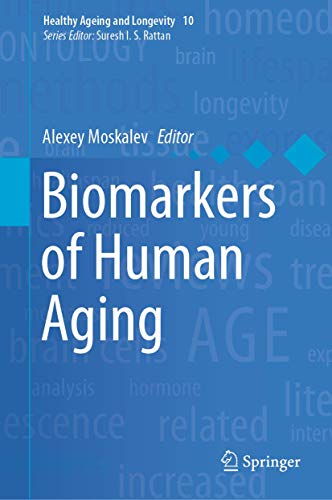 Imagen de archivo de Biomarkers of Human Aging (Healthy Ageing and Longevity, 10) a la venta por SpringBooks