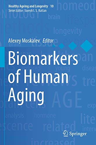 Stock image for Biomarkers of Human Aging (Healthy Ageing and Longevity) for sale by GF Books, Inc.