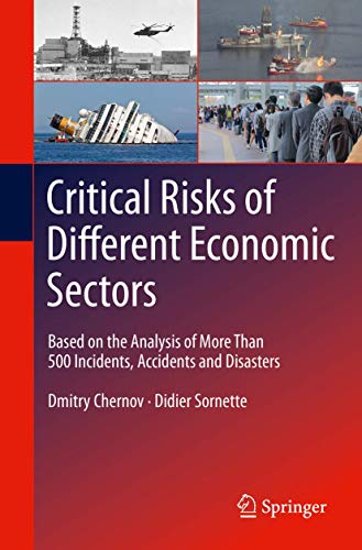 Stock image for Critical Risks of Different Economic Sectors: Based on the Analysis of More Than 500 Incidents, Accidents and Disasters for sale by HPB-Red