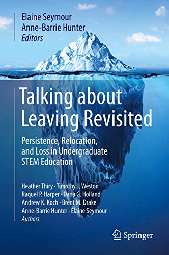 Imagen de archivo de Talking about Leaving Revisited: Persistence, Relocation, and Loss in Undergraduate STEM Education a la venta por AwesomeBooks
