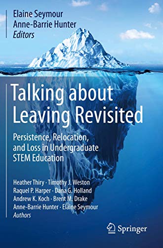 Beispielbild fr Talking About Leaving Revisited: Persistence, Relocation, and Loss in Undergraduate Stem Education zum Verkauf von Revaluation Books