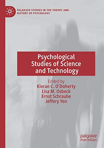 9783030253103: Psychological Studies of Science and Technology (Palgrave Studies in the Theory and History of Psychology)