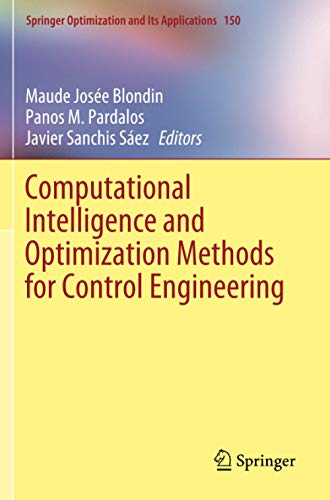 Stock image for Computational Intelligence and Optimization Methods for Control Engineering (Springer Optimization and Its Applications) for sale by GF Books, Inc.