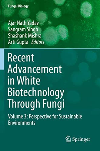 Beispielbild fr Recent Advancement in White Biotechnology Through Fungi: Volume 3: Perspective for Sustainable Environments (Fungal Biology) zum Verkauf von Ria Christie Collections