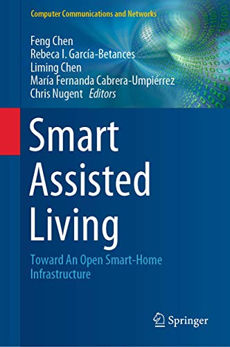 Stock image for Smart Assisted Living: Toward An Open Smart-Home Infrastructure for sale by Revaluation Books