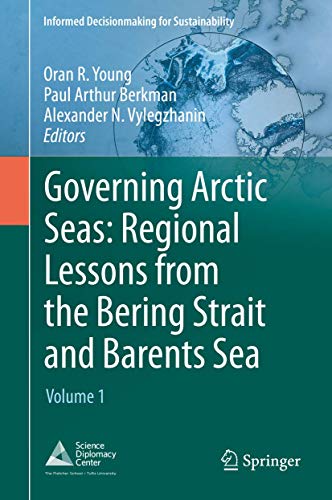 Stock image for Governing Arctic Seas: Regional Lessons from the Bering Strait and Barents Sea Volume 1 for sale by Buchpark