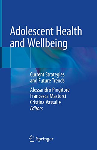 9783030258153: Adolescent Health and Wellbeing: Current Strategies and Future Trends