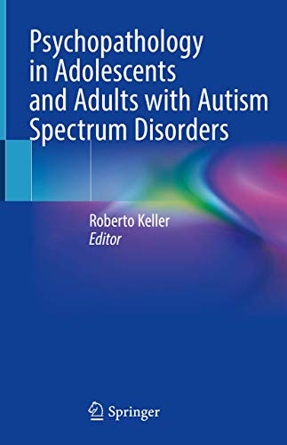 Stock image for Psychopathology in Adolescents and Adults with Autism Spectrum Disorders for sale by GF Books, Inc.