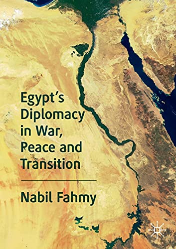 Imagen de archivo de Egypts Diplomacy in War, Peace and Transition a la venta por PBShop.store US