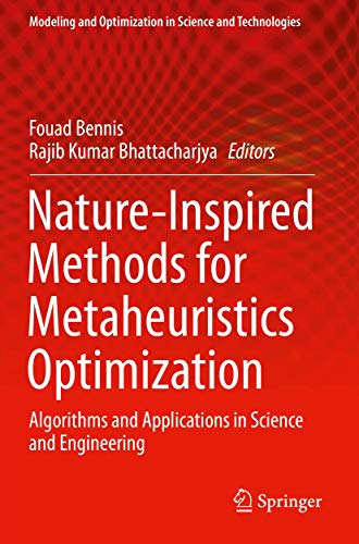 9783030264604: Nature-Inspired Methods for Metaheuristics Optimization: Algorithms and Applications in Science and Engineering: 16 (Modeling and Optimization in Science and Technologies)
