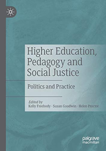 9783030264864: Higher Education, Pedagogy and Social Justice: Politics and Practice