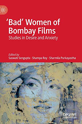 Stock image for 'Bad' Women of Bombay Films: Studies in Desire and Anxiety for sale by Lucky's Textbooks