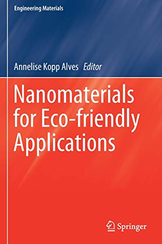 Beispielbild fr Nanomaterials for Eco-friendly Applications (Engineering Materials) zum Verkauf von Lucky's Textbooks