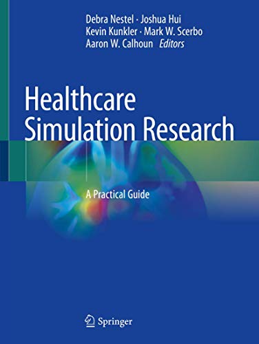 Stock image for Healthcare Simulation Research: A Practical Guide for sale by GF Books, Inc.