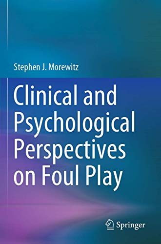 Immagine dell'editore per Clinical and Psychological Perspectives on Foul Play. venduto da Universittsbuchhandlung Herta Hold GmbH