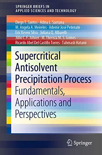 9783030269975: Supercritical Antisolvent Precipitation Process: Fundamentals, Applications and Perspectives