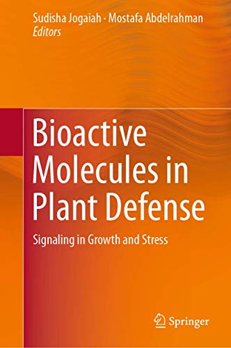 Stock image for Bioactive Molecules in Plant Defense. Signaling in Growth and Stress. for sale by Gast & Hoyer GmbH