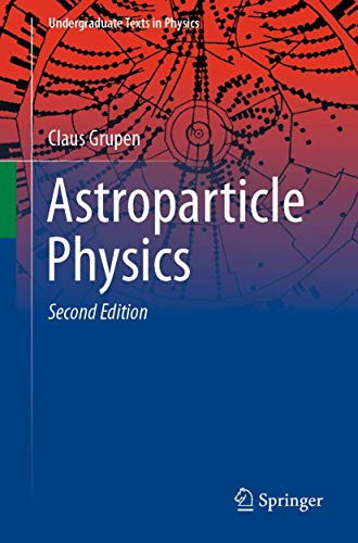 Stock image for Astroparticle Physics (Undergraduate Texts in Physics) for sale by BooksRun