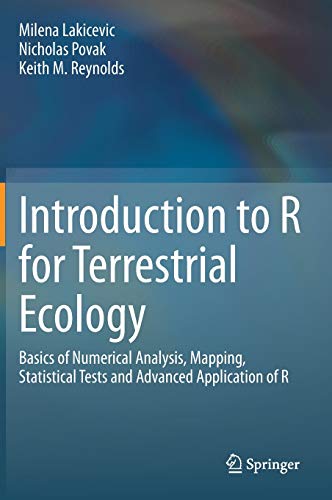 Beispielbild fr Introduction to R for terrestrial ecology. Basics of numerical analysis, mapping, statistical tests and advanced application of R. zum Verkauf von Gast & Hoyer GmbH