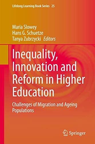 Stock image for Inequality, Innovation and Reform in Higher Education. Challenges of Migration and Ageing Populations. for sale by Gast & Hoyer GmbH