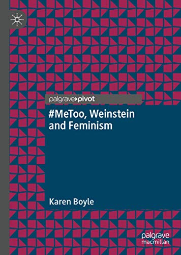 Stock image for MeToo, Weinstein and Feminism for sale by WorldofBooks