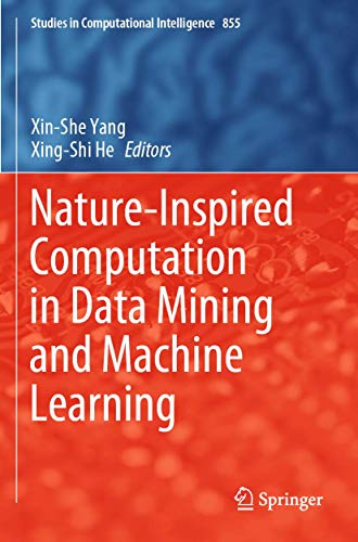 Beispielbild fr Nature-Inspired Computation in Data Mining and Machine Learning (Studies in Computational Intelligence) zum Verkauf von Ria Christie Collections