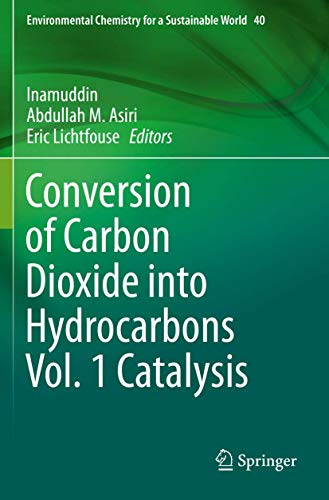 Stock image for Conversion of Carbon Dioxide into Hydrocarbons Vol. 1 Catalysis. for sale by Gast & Hoyer GmbH
