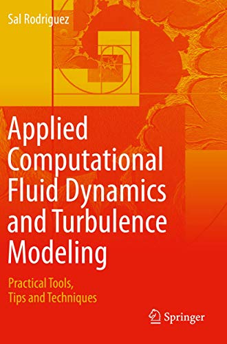 9783030286934: Applied Computational Fluid Dynamics and Turbulence Modeling: Practical Tools, Tips and Techniques