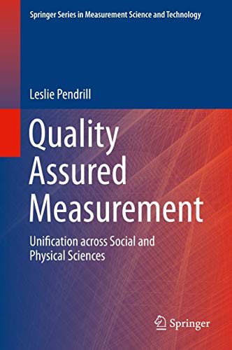 Stock image for Quality Assured Measurement: Unification across Social and Physical Sciences (Springer Series in Measurement Science and Technology) for sale by GF Books, Inc.