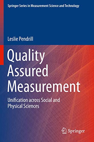 Stock image for Quality Assured Measurement: Unification across Social and Physical Sciences (Springer Series in Measurement Science and Technology) for sale by GF Books, Inc.