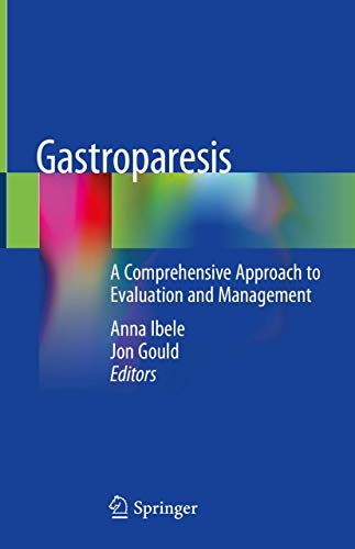 Beispielbild fr Gastroparesis: A Comprehensive Approach to Evaluation and Management zum Verkauf von SpringBooks