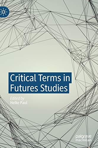 Beispielbild fr Critical Terms in Futures Studies zum Verkauf von Blackwell's