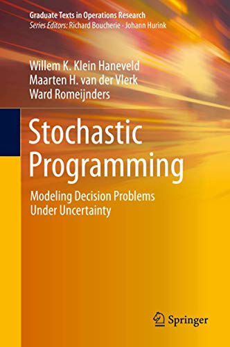 Stock image for Stochastic Programming: Modeling Decision Problems Under Uncertainty (Graduate Texts in Operations Research) for sale by Lucky's Textbooks
