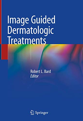 Beispielbild fr Image Guided Dermatologic Treatments. zum Verkauf von Gast & Hoyer GmbH