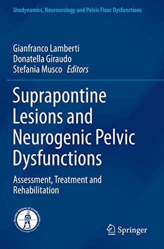 9783030297770: Suprapontine Lesions and Neurogenic Pelvic Dysfunctions: Assessment, Treatment and Rehabilitation