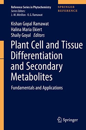 Stock image for Plant Cell and Tissue Differentiation and Secondary Metabolites: Fundamentals and Applications (Reference Series in Phytochemistry) for sale by Books Puddle